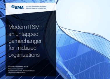Modern ITSM – an untapped gamechanger for midsized organizations