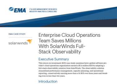 Enterprise Cloud Operations Team Saves Millions With SolarWinds Full-Stack Observability